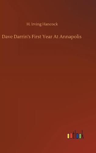 Cover image for Dave Darrin's First Year At Annapolis