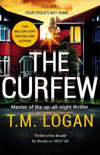 Cover image for The Curfew: The instant Sunday Times bestselling thriller from the author of The Holiday, now a major NETFLIX drama