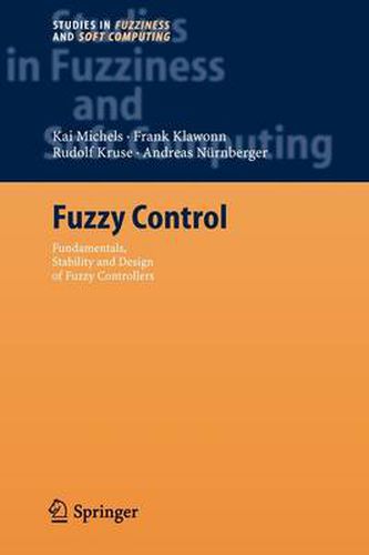 Fuzzy Control: Fundamentals, Stability and Design of Fuzzy Controllers