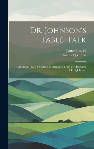 Dr. Johnson's Table-Talk