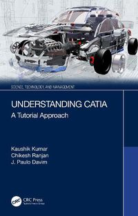 Cover image for Understanding CATIA: A Tutorial Approach