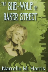 Cover image for The She-Wolf of Baker Street
