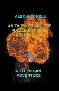 Cover image for Anita Tyler and the Puzzles of Mass Destruction