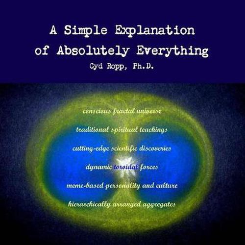 Cover image for A Simple Explanation of Absolutely Everything