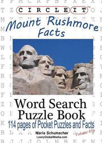 Cover image for Circle It, Mount Rushmore Facts, Pocket Size, Word Search, Puzzle Book
