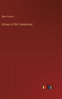 Cover image for Echoes of Old Cumberland