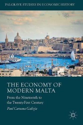 The Economy of Modern Malta: From the Nineteenth to the Twenty-First Century