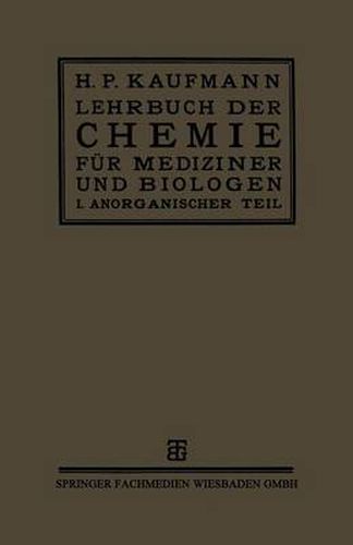 Cover image for Lehrbuch Der Chemie Fur Mediziner Und Biologen: I. Teil: Anorganische Chemie