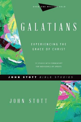Galatians - Experiencing the Grace of Christ