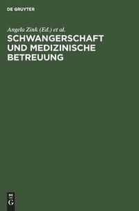 Cover image for Schwangerschaft und medizinische Betreuung