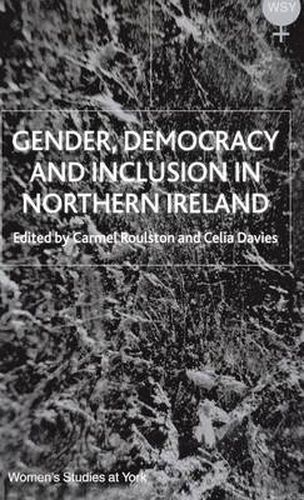 Cover image for Gender, Democracy and Inclusion in Northern Ireland