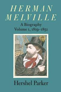 Cover image for Herman Melville: A Biography