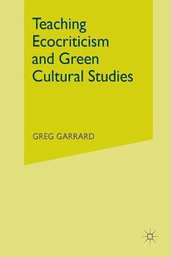 Cover image for Teaching Ecocriticism and Green Cultural Studies