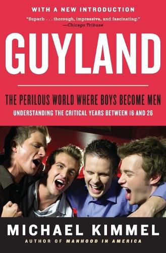 Cover image for Guyland: The Perilous World Where Boys Become Men