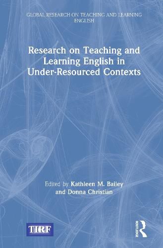 Cover image for Research on Teaching and Learning English in Under-Resourced Contexts