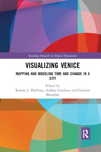 Cover image for Visualizing Venice: Mapping and Modeling Time and Change in a City