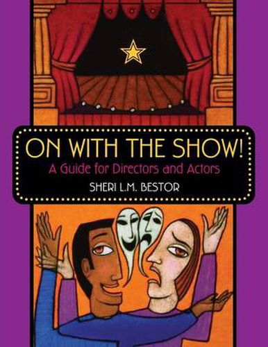 Cover image for On with the Show!: A Guide for Directors and Actors