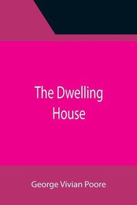 Cover image for The Dwelling House