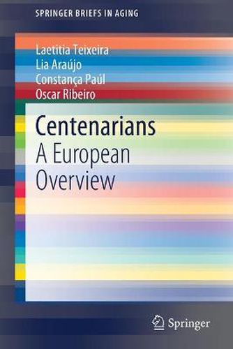 Centenarians: A European Overview