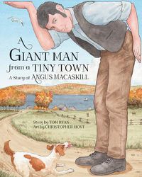 Cover image for A Giant Man from a Tiny Town: A Story of Angus Macaskill