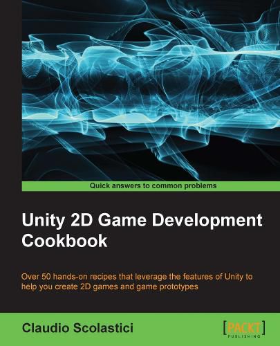 Cover image for Unity 2D Game Development Cookbook
