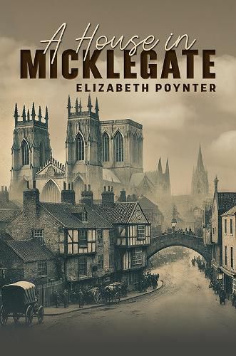 Cover image for A House in Micklegate