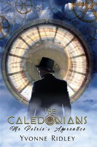 Cover image for The Caledonians: Mr Petrie's Apprentice