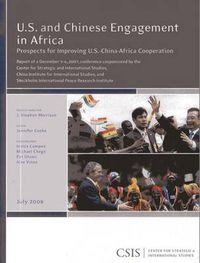 Cover image for U.S. and Chinese Engagement in Africa: Prospects for Improving U.S.-China-Africa Cooperation