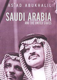 Cover image for The Saudi Arabia & the United States: Battle for Saudi Arabia