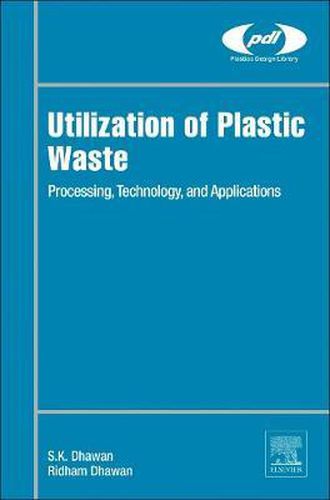 Cover image for Utilization of Plastic Waste: Processing, Technology, and Applications