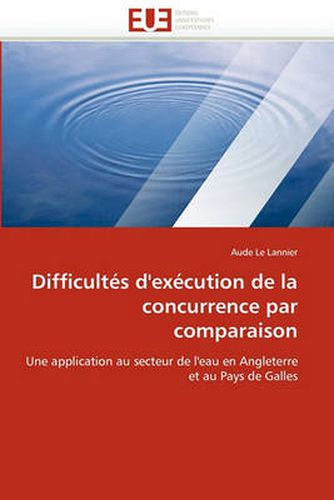 Cover image for Difficultes D'Execution de La Concurrence Par Comparaison