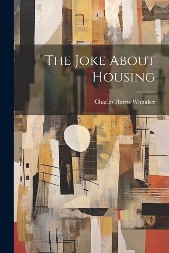 The Joke About Housing