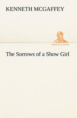 Cover image for The Sorrows of a Show Girl