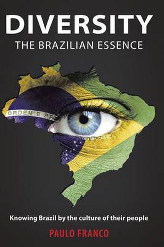 Cover image for Diversity - The Brazilian Essence: Knowing Brazil By the Culture of Their People