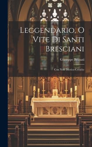 Cover image for Leggendario, o Vite di Santi Bresciani