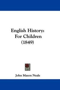 Cover image for English History: For Children (1849)