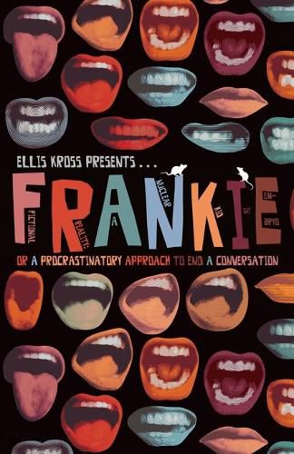 Cover image for F.R.A.N.K.I.E. Or A Procrastinatory Approach To End A Conversation