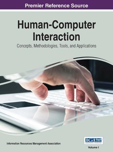 Cover image for Human-Computer Interaction: Concepts, Methodologies, Tools, and Applications