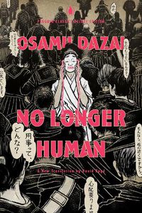 Cover image for No Longer Human: (Penguin Classics Deluxe Edition)