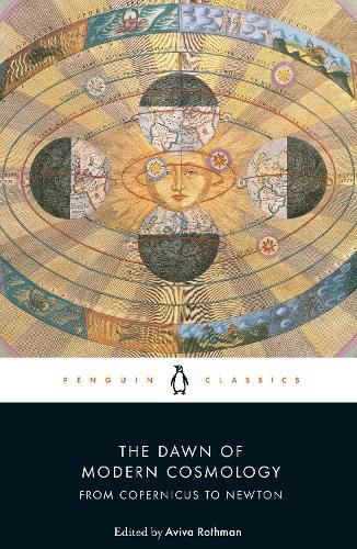 The Dawn of Modern Cosmology: From Copernicus to Newton