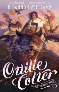 Cover image for Ottilie Colter and the Withering World (new edition)