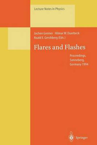 Cover image for Flares and Flashes: Proceedings of the IAU Colloquium No. 151, Held in Sonneberg, Germany, 5-9 December 1994