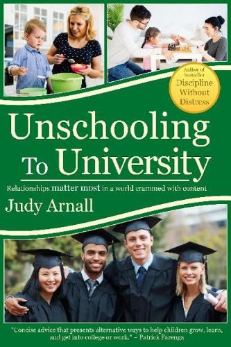 Cover image for Unschooling To University: Relationships matter most in a world crammed with content