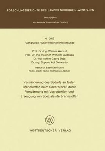 Cover image for Verminderung Des Bedarfs an Festen Brennstoffen Beim Sinterprozess Durch Vorwarmung Mit Vorreducktion Und Erzeugung Von Spezialsinterbrennstoffen