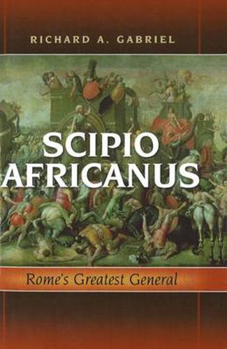 Cover image for Scipio Africanus: Rome's Greatest General