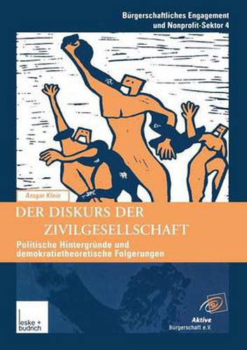 Cover image for Der Diskurs Der Zivilgesellschaft: Politische Kontexte Und Demokratietheoretische Bezuge Der Neueren Begriffsverwendung