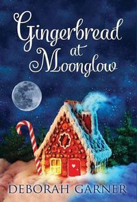 Cover image for Gingerbread at Moonglow