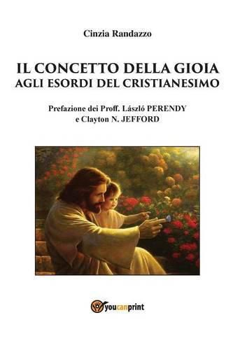 Cover image for Il Concetto Della Gioia Agli Esordi del Cristianesimo