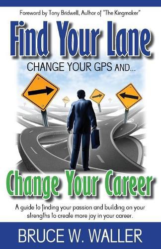 Cover image for Find Your Lane: Change your GPS, Change your Career