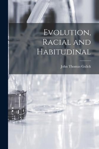 Cover image for Evolution, Racial and Habitudinal